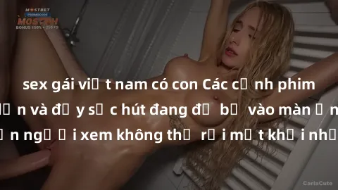 sex gái việt nam có con Các cảnh phim sex bukkake hấp dẫn và đầy sức hút đang đổ bộ vào màn ảnh, khiến người xem không thể rời mắt khỏi những cảnh quay đầy kích thích.