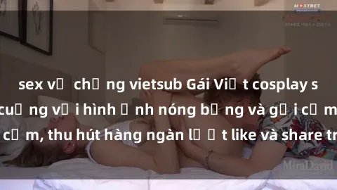 sex vợ chồng vietsub Gái Việt cosplay sexy khiến fan phát cuồng với hình ảnh nóng bỏng và gợi cảm, thu hút hàng ngàn lượt like và share trên mạng xã hội.